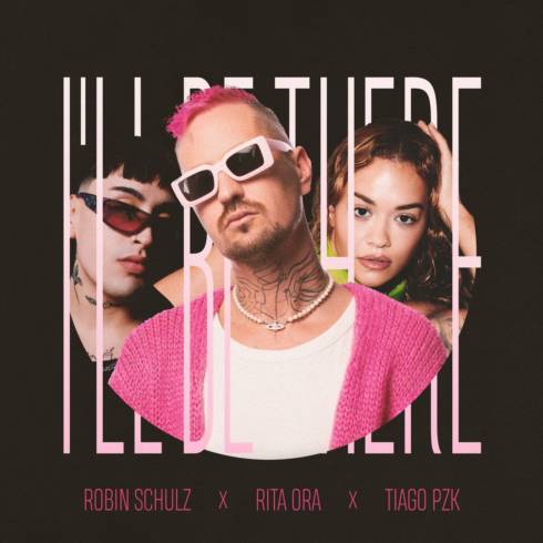 Robin Schulz feat. Rita Ora & Tiago PZK - I'll Be There [Single] [CDQ]