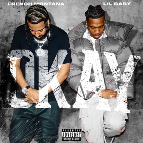 French Montana & Lil Baby - Okay - Single