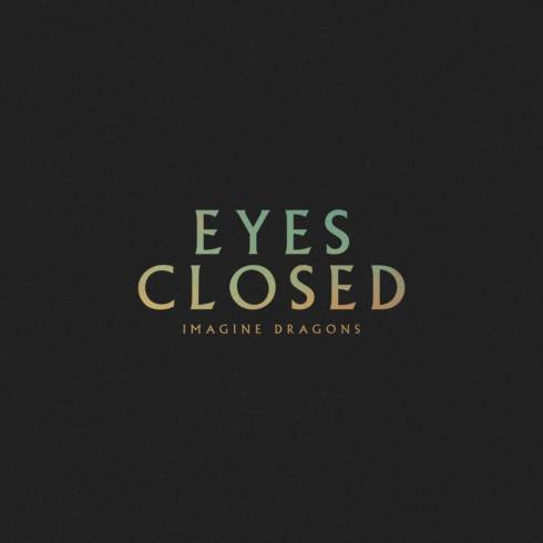 Imagine Dragons – Eyes Closed – Single (2024)