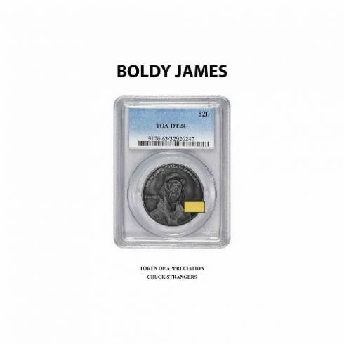 Boldy James & Chuck Strangers - Token of Appreciation