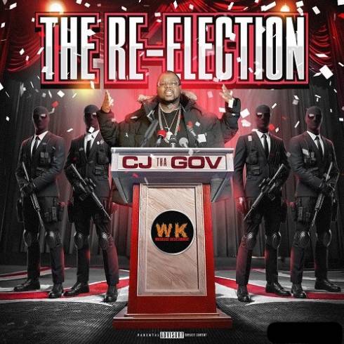 CJ Tha Gov - The Re Election