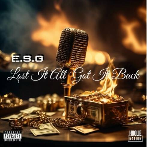 E.S.G. - Lost It All, Got It Back (2025)