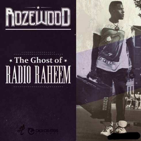 Rozewood - The Ghost of Radio Raheem