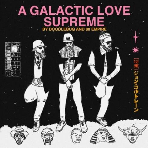 Doodlebug & 80 Empire - A Galactic Love Supreme (2025)