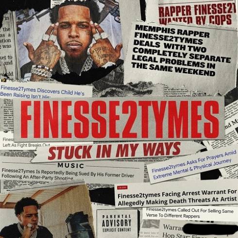 Finesse2Tymes - Stuck in My Ways