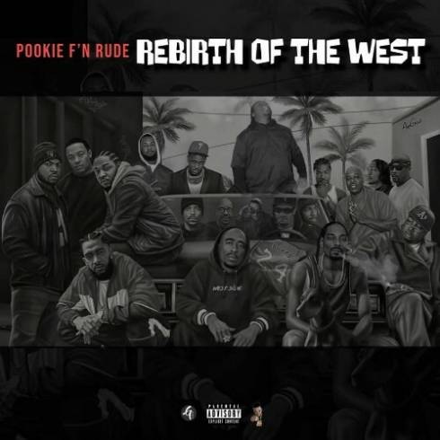 Pookie F'n Rude - Rebirth Of The West (2025)